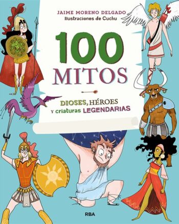 100 Mitos (Dioses, héroes, y criaturas legendarias)
