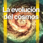 La evolución del cosmos