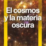 El cosmos y la materia oscura