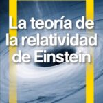 La Teoría de la Relatividad de Einstein