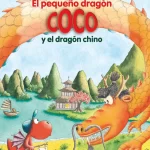 Pequeño dragón Coco y el dragón chino