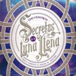 Secretos de la Luna Llena Nº2. Encuentros