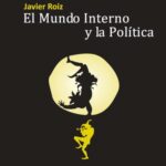 El Mundo Interno y la Política