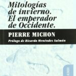 Mitologías de Invierno. El Emperador de Occidente