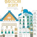 Barcelona secreta - Un libro antiestrés para colorear