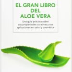 El Gran Libro del Aloe Vera