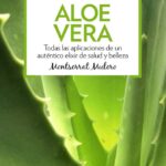 Cómo cura el aloe vera