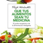 Que tus alimentos sean tu medicina