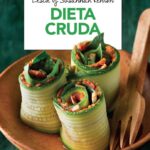 Dieta cruda - La dieta que despierta el poder autocurativo del organismo