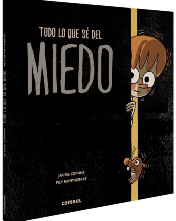 Todo lo que sé del miedo