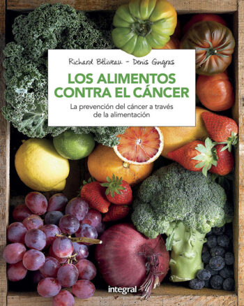 Los alimentos contra el cáncer