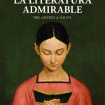 La Literatura Admirable (Del Génesis a Lolita)