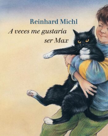 A veces me gustaría ser Max