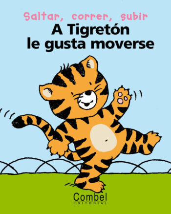 A Tigreton le Gusta Moverse (Palabras Menudas)