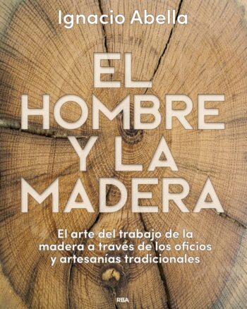 El hombre y la madera