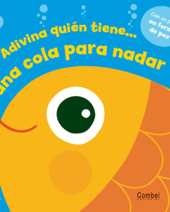 Adivina quien tiene una cola para nadar