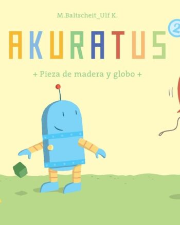 Akuratus2: pieza de madera y globo