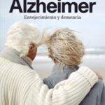 Alzheimer - Envejecimiento y demencia