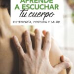 Aprende a escuchar tu cuerpo: procesar las emociones para mejorar la salud