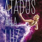 Atados a la Luz: El Amor Contra el Universo