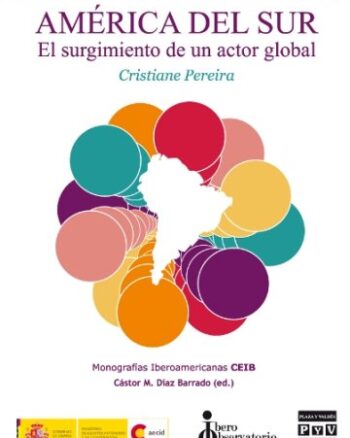 América del sur - El surgimiento de un actor global