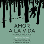 Amor a la Vida y Otros Relatos