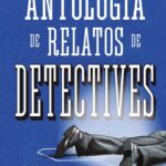 Antología de relatos de detectives