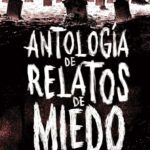 Antología de relatos de miedo