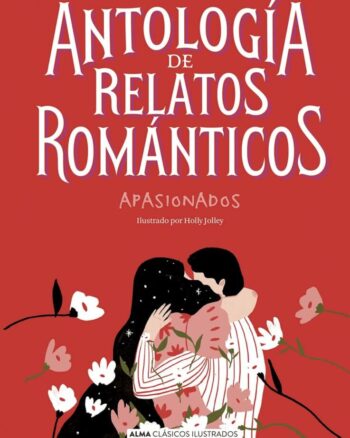 Antología de relatos románticos apasionados