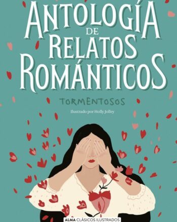 Antología de relatos románticos tormentosos