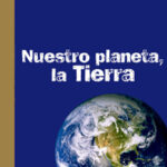 Nuestro Planeta, La Tierra