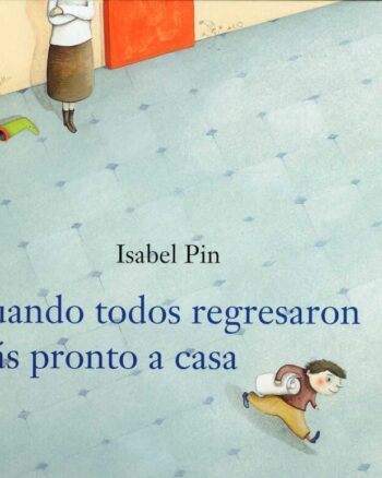 Cuando todos regresaron más pronto a casa