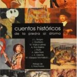 Cuentos históricos: de la piedra al átomo