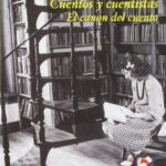 Cuentos y cuentistas: el canon del cuento