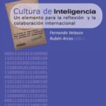 Cultura de inteligencia - Un elemento para la reflexión y la colaboración internacional