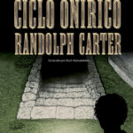 Ciclo onírico Randolph Carter