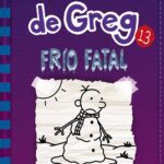 El Diario de Greg 13: Frío Fatal