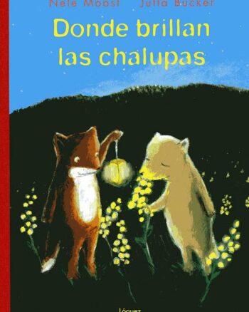 Donde Brillan las Chalupas