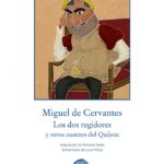 Los Dos Regidores y otros Cuentos del Quijote