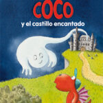 El Pequeño Dragón Coco y el Castillo Encantado