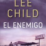 El enemigo - Serie Jack Reacher VIII