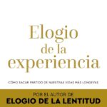 Elogio de la experiencia