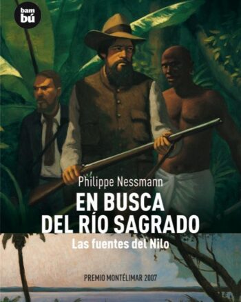 En Busca del Río Sagrado: Las Fuentes del Nilo