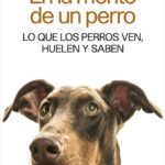 En la Mente de un Perro