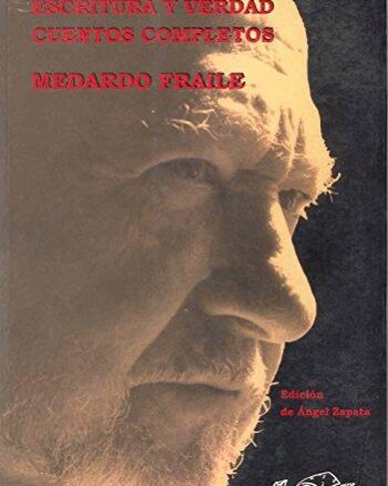 Escritura y verdad: Cuentos completos