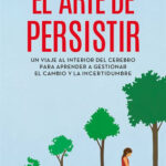 El arte de persistir