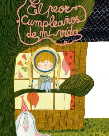 El peor cumpleaños de mi vida