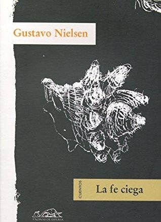 La fe ciega: Cuentos
