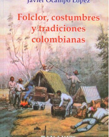 Folclor, costumbres y tradiciones colombianas