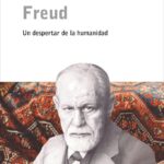 Freud, un nuevo despertar de la humanidad